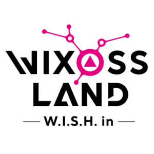 WIXOSSLANDWISHin